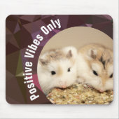 HammyVille - Cute Hamster Positive Vibes Only Muismat (Voorkant)
