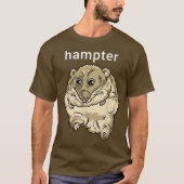 Hampter Funny Hamster Dank Meme T-shirt (Voorkant)