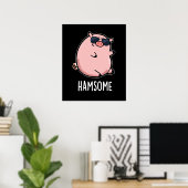 Hamsome Grappig Pun Dark BG Poster (Thuiskantoor)
