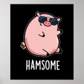 Hamsome Grappig Pun Dark BG Poster (Voorkant)