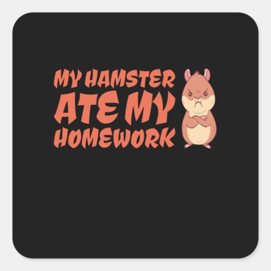 Hamster Ate mijn thuiswerk Vierkante Sticker (Voorkant)