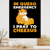 Hamster die ik bid tot Cheesus Poster (Keuken)