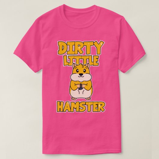 Hamster Dirty Little Hamster T-shirt (Design voorkant)