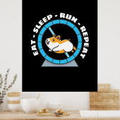 Hamster Eet Slaap Ren Herhaal Poster (Keuken)