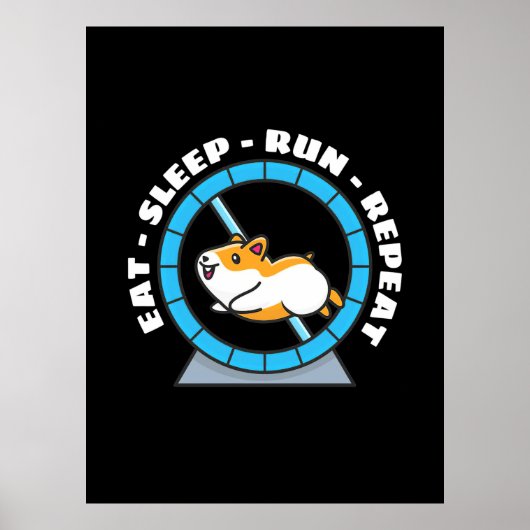 Hamster Eet Slaap Ren Herhaal Poster (Voorkant)