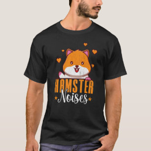 Hamster Geluiden  Hamsters Dier Huisdier  Grafisch T-shirt