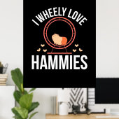 Hamster I Wheely Love Hammies Poster (Thuiskantoor)