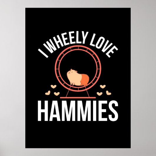 Hamster I Wheely Love Hammies Poster (Voorkant)