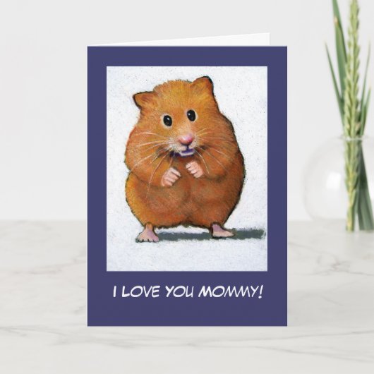 HAMSTER: Ik hou van je mama! Kaart (Voorkant)