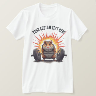 Hamster Lifting Aangepaste Tekst voor Workout T-shirt