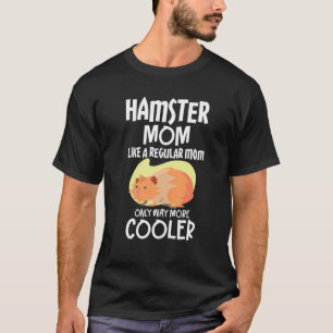 Hamster mam als een gewone mam, maar veel meer koe t-shirt