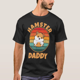 Hamster papa Pet Dwarf Hamster Golden Hamster Mann T-shirt