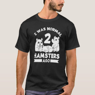 Hamster Pet Animal Cute Cages Ball Wheel Food 1 T-shirt