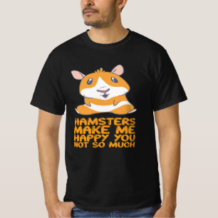 Hamsters - Hamsters maken me gelukkig T-shirt