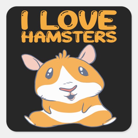 Hamsters - Ik hou van hamsters Vierkante Sticker (Voorkant)