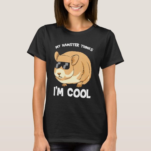 Hamsters - Mijn hamster denkt dat ik cool ben T-shirt (Voorkant)