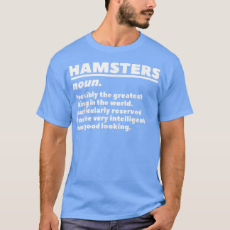 Hamsters Noun Definition Guinee Hamster Lover7 T-shirt
