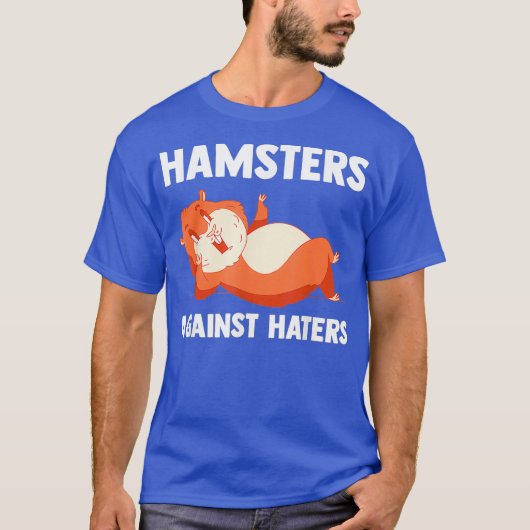 Hamsters Tegen Haters Hamster Fans Hamster Hamster T-shirt (Voorkant)