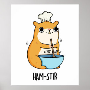 Hamstir Funny Chef Hamster Pun Poster