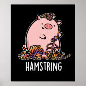 Hamstring Funny Pig Pun Dark BG Poster (Voorkant)