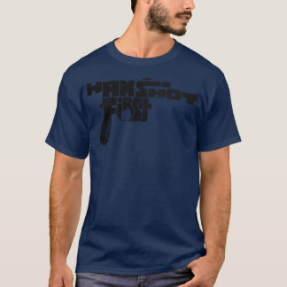 Han Shot First T-shirt