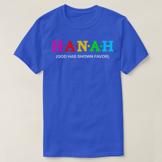 Hanah God heeft gunst getoond T-shirt (Design voorkant)