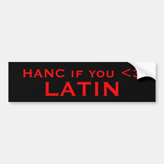 HANC als u <3, LATIN Bumpersticker (Voorkant)