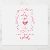 Hand Drawn A Tiny Bit Older Pink Martini Birthday Sparkling Wijnetiket (Enkel label)