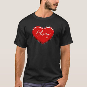 Hand Drawn Heart Ebony First Name Hearts I Love E T-shirt
