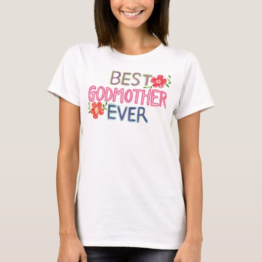 Hand-drawn Lettering Best Godmother Ever T-shirt (Voorkant)