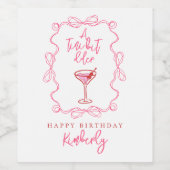 Hand Drawn Pink A Tiny Bit Older Martini Birthday Wijn Etiket (Enkel label)