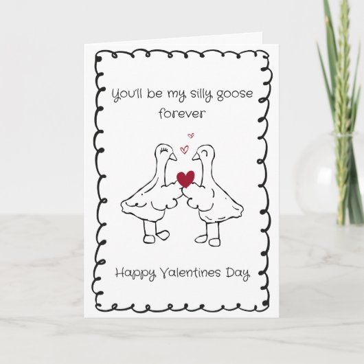 Hand Drawn Silly Goose Funny Saying Valentines Day Feestdagen Kaart (Voorkant)