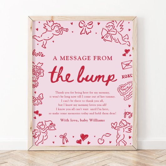 Hand Drawn Valentine A Message From The Bump Sign Poster