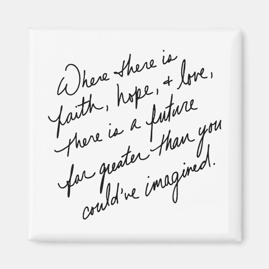 Hand geschreven Geloof Hoop en Liefde Spiritueel Magneet (Voorkant)