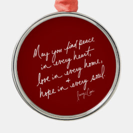 Hand geschreven Peace Hope Love Red Spiritueel Rou Metalen Ornament