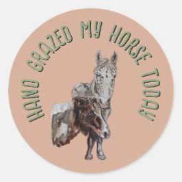 Hand graasde mijn paard vandaag ronde sticker