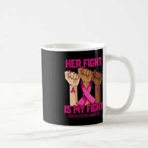 Hand Hight is My Fight Breast Cancer Awareness Koffiemok