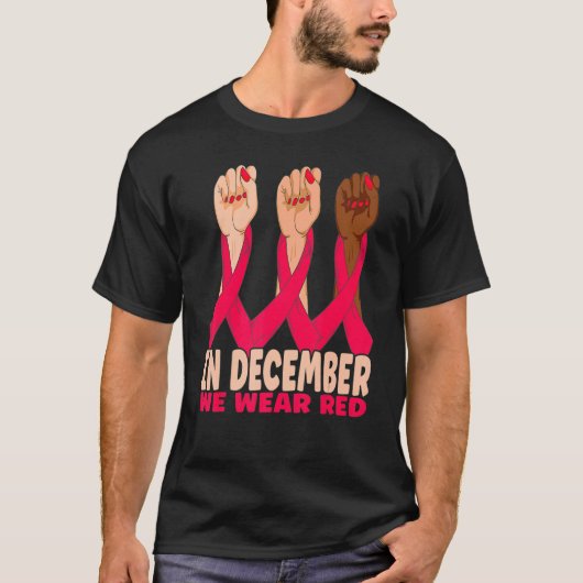Hand In December We Wear Red HIV AIDS Awareness Mo T-shirt (Voorkant)