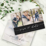Hand Lettered 3 Afbeelding zwart Save The Date<br><div class="desc">Kies de beste afbeeldingen uit je verloving-opname of je favoriete afbeeldingen van jullie twee voor deze perfecte bewaardatum. De woorden sparen de datum zijn handgeschreven om een persoonlijk gevoel aan de kaart te geven. De voorkant heeft 3 afbeeldingen en de achterkant heeft een groot afbeelding met een witte filter op...</div>