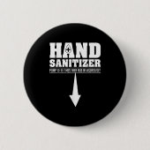 Hand ontsmettingsmiddel Grappig Sarcastisch Volwas Ronde Button 5,7 Cm (Voorkant)