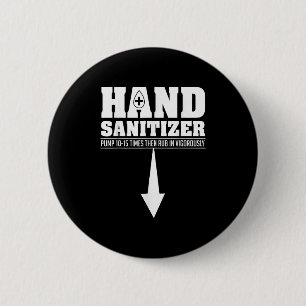 Hand ontsmettingsmiddel Grappig Sarcastisch Volwas Ronde Button 5,7 Cm