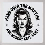 Hand Over The Martini - Retro Grappige Muurkunst Poster (Voorkant)