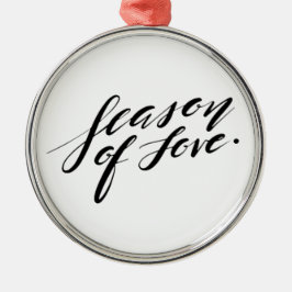 hand script seizoen van liefde metalen ornament