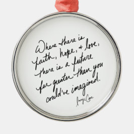 Hand-Scripted Faith Hope and Love Spiritual Round Metalen Ornament