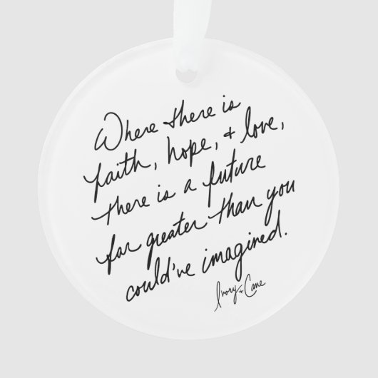 Hand-Scripted Faith Hope and Love Spiritual Round Ornament (voorkant)