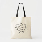 Hand-Scripted Never Stop Sailing Great Lengths Tote Bag (Voorkant)