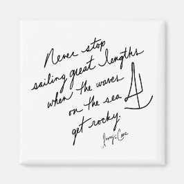 Hand-Scripted Never Stop Sailing Spiritual BW Magneet