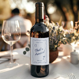 Hand Teken  Blauw Dat is Amore Wedding Wijn Etiket