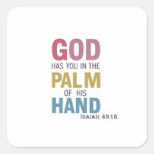 Hand van Gods Voorzienigheid die U altijd begeleid Vierkante Sticker (Voorkant)