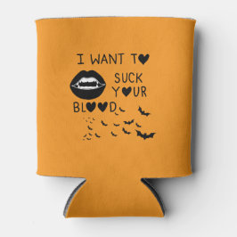 Hand written 'I Want to suck Your blood' Blikjeskoeler